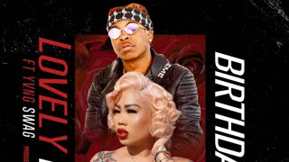 ItsLovelyMimi - BIRTHDAY (feat. YvngSwag) Official Video 2019