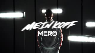 MERO - MEIN KOPF (Official Video 2019)